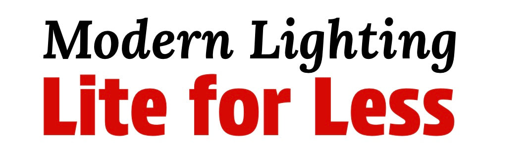 Lite for Less